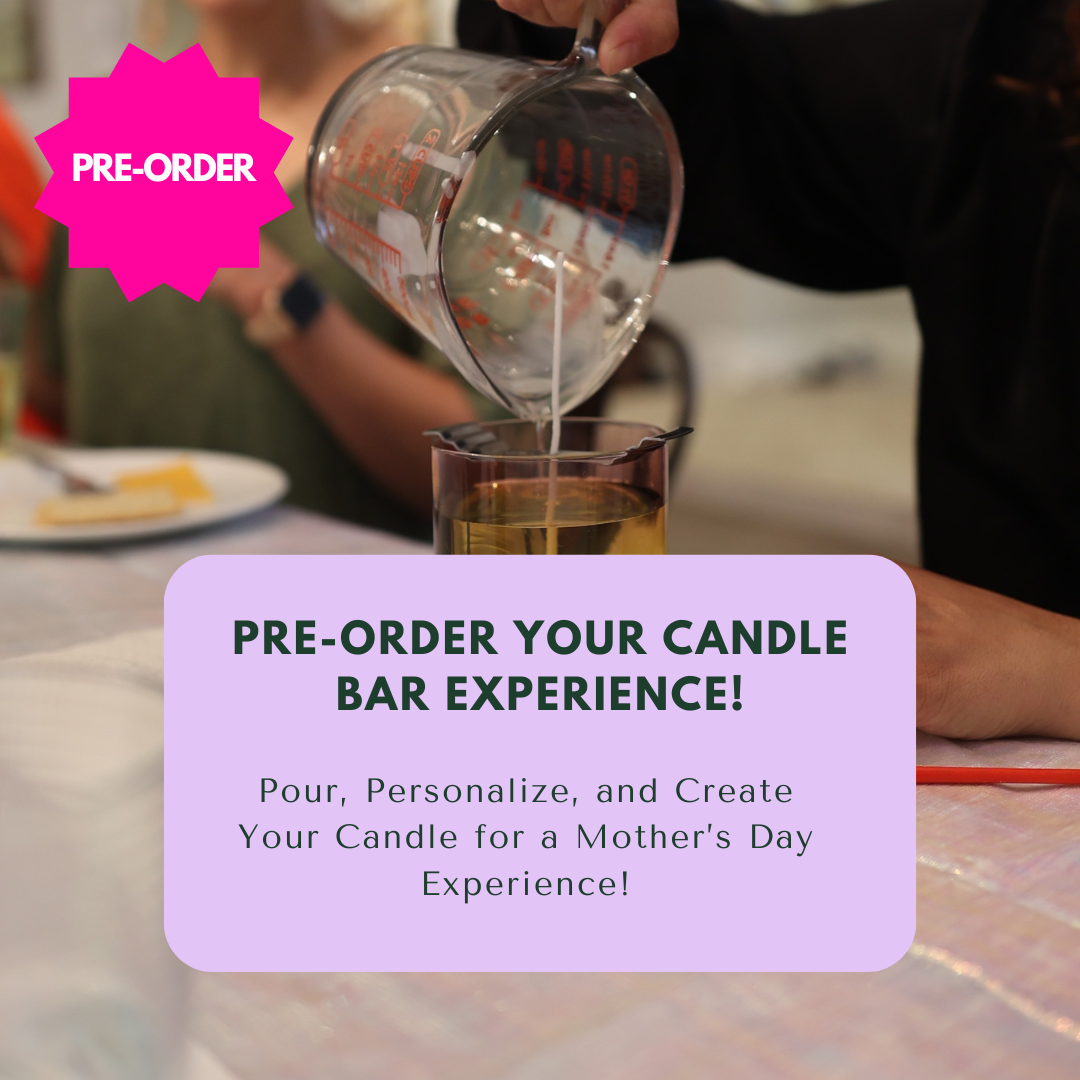 Candle Bar Experience – Pour Your Own Candle (Pre-Order)
