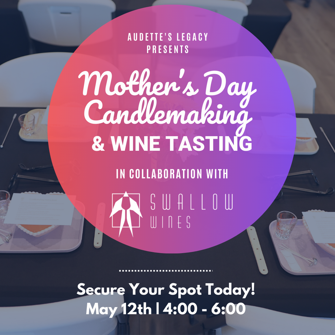 Mother's Day Candlemaking & Wine Tasting Event