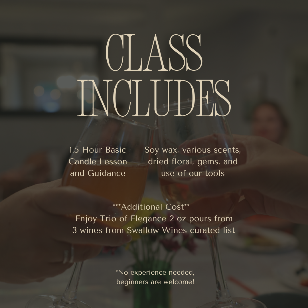 The Legacy Trio Experience - Candle Making Class at Swallow Wines